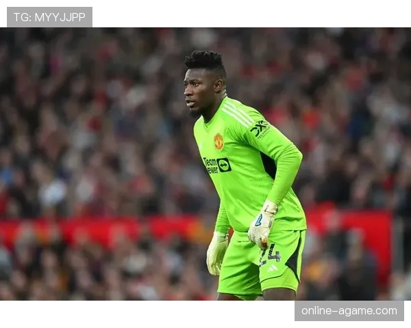 奥纳纳对阵曼城中场体系的对抗强度分析